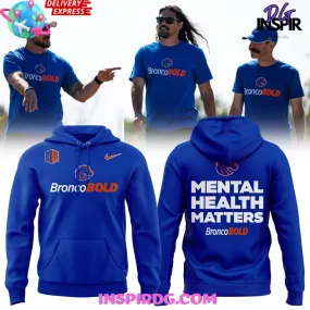 -Boise State Broncos Mental Health Matters 2024 Hoodie